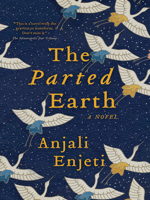 Title details for The Parted Earth by Anjali Enjeti - Available